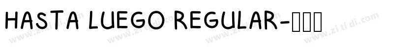 HASTA LUEGO REGULAR字体转换
